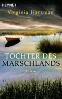 Tochter des Marschlands : Roman （Erstmals im TB. 2024. 464 S. 187 mm）