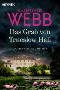 Das Grab von Trueslow Hall - : Roman (Lockyer & Broad ermitteln 3) （Deutsche Erstausgabe. 2025. 368 S. 187 mm）