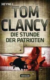 Die Stunde der Patrioten : Thriller (A Jack Ryan Novel 2) （2012. 480 S. 187 mm）