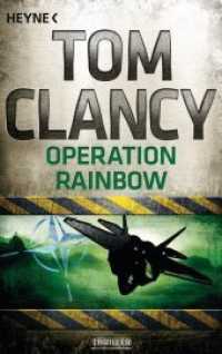 Operation Rainbow : Thriller (A Jack Ryan Novel 10) （2012. 1024 S. 24 SW-Abb. 188 mm）