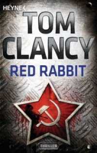 Red Rabbit : Thriller (A Jack Ryan Novel 3) （2012. 736 S. 23 SW-Abb. 188 mm）