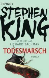 Todesmarsch : Roman - Romanvorlage zur großen Verfilmung »The Long Walk«. Kinostart: 11. September 2025 (Heyne Bücher 43691) （2013. 400 S. 1 SW-Abb. 188 mm）