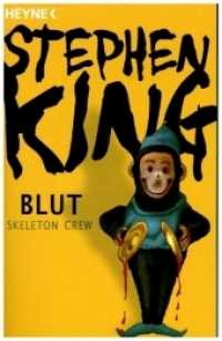 Blut - Skeleton Crew (Heyne Bücher 43731) （2013. 896 S. 1 SW-Abb. 188 mm）