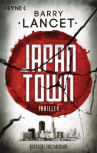 Japantown : Thriller. Deutsche Erstausgabe (Heyne Bücher Nr.43780)