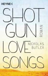 Shotgun Lovesongs : Roman (Heyne Bücher Nr.43782) （Erstmals im TB. 2015. 432 S. 189 mm）