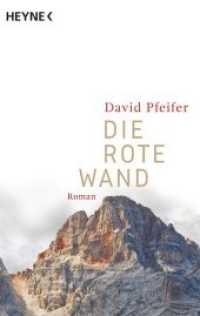 Die Rote Wand : Roman (Heyne Bücher Bd.43876) （Erstmals im TB. 2017. 288 S. 2 SW-Abb. 188 mm）