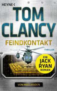 Feindkontakt : Thriller (A Jack Ryan Novel 25) （Erstmals im TB. 2024. 576 S. 187 mm）