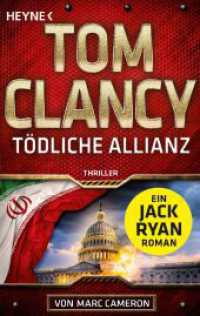 Tödliche Allianz : Thriller (A Jack Ryan Novel 24) （Erstmals im TB. 2023. 656 S. 188 mm）