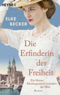 Die Erfinderin der Freiheit : Roman - Von der Bestsellerautorin der »Kölln-Saga« （Originalausgabe. 2026. 384 S. 187 mm）