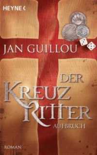 Der Kreuzritter - Aufbruch : Historischer Roman (Heyne Bücher 47096) （2009. 510 S. 188 mm）