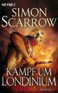 Kampf um Londinium : Roman (Rom-Serie / Eagles of the Empire 22) （Deutsche Erstausgabe. 2024. 528 S. 188 mm）
