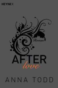 After love : Roman. Deutsche Erstausgabe (After 3) （Deutsche Erstausgabe. 2015. 942 S. 207 mm）