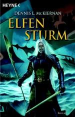 Elfensturm : Roman. Deutsche Erstausgabe (Heyne Bücher Nr.52240) （2006. 381 S. m. 2 Ktn.-Skizzen. 19 cm）