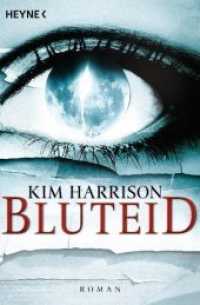 Bluteid : Roman. Deutsche Erstausgabe (Rachel Morgan 8) （Deutsche Erstausgabe. 2010. 733 S. 206 mm）