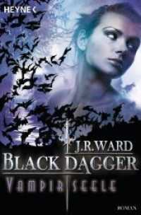 Black Dagger, Vampirseele : Roman. Deutsche Erstausgabe (Black Dagger Brotherhood 15) （Deutsche Erstausgabe. 2010. 383 S. m. Illustr. 188 mm）