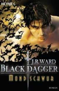 Black Dagger, Mondschwur : Roman. Deutsche Erstausgabe (Black Dagger Brotherhood 16) （Deutsche Erstausgabe. 2011. 496 S. 188 mm）