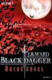 Black Dagger, Racheengel : Roman. Deutsche Erstausgabe (Black Dagger Brotherhood 13) （Deutsche Erstausgabe. 2010. 455 S. 188 mm）