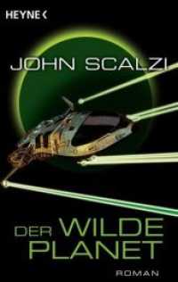Der wilde Planet : Roman. Deutsche Erstausgabe (Heyne Bücher 53399) （Deutsche Erstausgabe. 2011. 382 S. 187 mm）