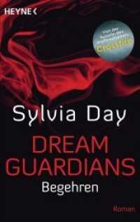 Dream Guardians - Begehren : Roman (Dream-Guardians Serie 2) （Deutsche Erstausgabe. 2014. 320 S. 188 mm）
