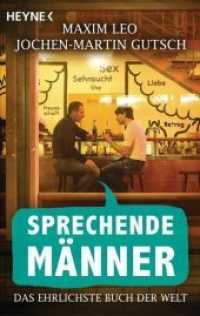 Sprechende Männer : Das ehrlichste Buch der Welt (Heyne Bücher 60332)