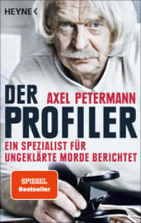 Der Profiler : Ein Spezialist für ungeklärte Morde berichtet. Originalausgabe (Heyne Bücher 60359) （Originalausgabe. 2015. 304 S. 188 mm）