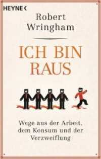 Ich bin raus : Wege aus der Arbeit, dem Konsum und der Verzweiflung (Heyne Bücher 60466) （2018. 336 S. 187 mm）