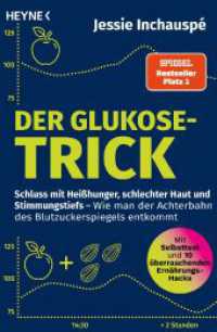 Der Glukose-Trick : Schluss mit Heißhunger, schlechter Haut und Stimmungstiefs - Wie man der Achterbahn des Blutzuckerspiegels entkommt - Mit Selbsttest und 10 überraschenden Ernährungs-Hacks - Der SPIEGEL-Bestseller #1 （Deutsche Erstausgabe. 2022. 336 S. durchg. 2c. 207 mm）