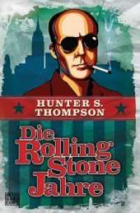 Die Rolling-Stone-Jahre (Heyne Hardcore) （Erstmals im TB. 2015. 768 S. 207 mm）