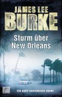 Sturm über New Orleans : Ein Dave-Robicheaux-Krimi (Heyne Bücher Bd.67716) （Erstmals im TB. 2017. 576 S. 187 mm）