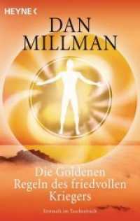 Die Goldenen Regeln des friedvollen Kriegers (Heyne Bücher 70082) （Erstmals im TB. 2008. 363 S. 187 mm）