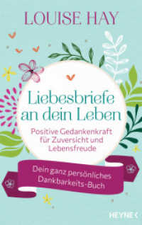 Liebesbriefe an dein Leben : Positive Gedankenkraft für Zuversicht und Lebensfreude. Dein ganz persönliches Dankbarkeits-Buch - Mit Raum für eigene Gedanken （Deutsche Erstausgabe. 2022. 144 S. durchgehend 4c. 215 mm）