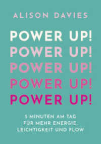 Power Up! : 5 Minuten am Tag für mehr Energie, Leichtigkeit und Flow （Deutsche Erstausgabe. 2024. 96 S. 30 Farbabb. 147 mm）