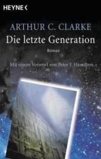 Die letzte Generation : Roman. Vorw. v. Peter F. Hamilton (Heyne Bücher 87534) （2003. 288 S. Mit einem Vorwort von Peter Hamilton. 181 mm）