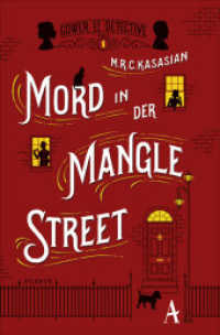 Mord in der Mangle Street (Gower Street Detective 1) （2017. 400 S. 191 mm）