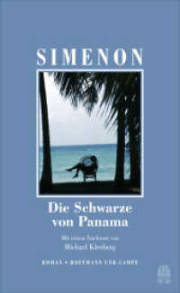 Die Schwarze von Panama : Roman. Mit e. Nachw. v . Michael Kleeberg. (Die großen Romane Band 14) （2018. 208 S. 210 mm）