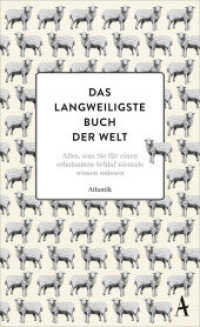 Das langweiligste Buch der Welt : Alles, was Sie für einen erholsamen Schlaf niemals wissen müssen （2019. 240 S. 192 mm）