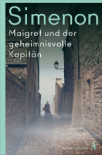 Maigret und der geheimnisvolle Kapitän : Roman (Maigret / Kommissar Maigret 15. Fall) （2024. 240 S. 190 mm）