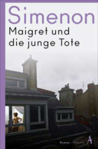 Maigret und die junge Tote : Das Buch zum Film MAIGRET (Maigret / Kommissar Maigret 45) （2020. 208 S. 193 mm）