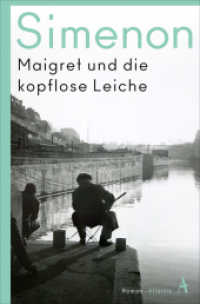 Maigret und die kopflose Leiche : Roman （2024. 224 S. 190 mm）