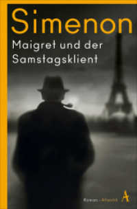 Maigret und der Samstagsklient : Roman (Maigret / Kommissar Maigret 59. Fall) （2024. 192 S. 190 mm）