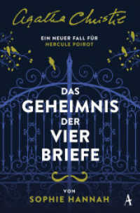 Das Geheimnis der vier Briefe : Ein neuer Fall für Hercule Poirot (A New Hercule Poirot Mystery 3) （2020. 368 S. 190 mm）
