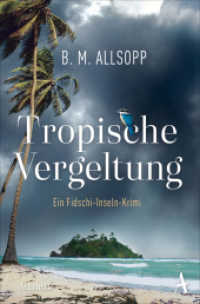 Tropische Vergeltung : Ein Fidschi-Insel Krimi (Fidschi-Inseln-Krimi 2) （2022. 368 S. 190 mm）