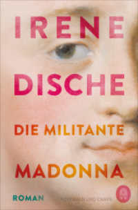 Die militante Madonna : Roman （2022. 224 S. 190 mm）