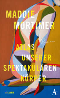 Atlas unserer spektakulären Körper （2023. 480 S. 216 mm）