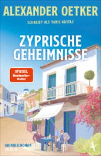 Zyprische Geheimnisse : Kriminalroman (Die zypriotischen Krimis 3) （2024. 240 S. 210 mm）