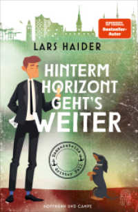 Hinterm Horizont geht's weiter : Hammersteins dritter Fall | Die geniale Reihe geht weiter: mit Morden in der Hamburger High-Society! (Hammerstein ermittelt 3) （2024. 288 S. 211 mm）