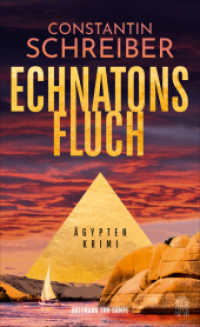 Echnatons Fluch (Theodora Costanda ermittelt Band 2) （2025. 300 S.）