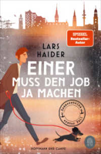 Einer muss den Job ja machen : Hammersteins erster Fall | »Höchst unterhaltsam und bis zum Schluss spannend geschrieben!« (dpa) (Hammerstein ermittelt 1) （2024. 384 S. 191 mm）