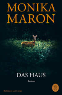 Das Haus : Roman | »Eine der wichtigsten und elegantesten unter den großen deutschen Autorinnen.« Alexander Cammann, Die Zeit （2025. 240 S. 190 mm）