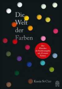 Die Welt der Farben : Der Klassiker als Sonderausgabe mit 25 neuen Farben | Hochwertige Ausstattung | &raquo;Faszinierend.&laquo; SPIEGEL Online